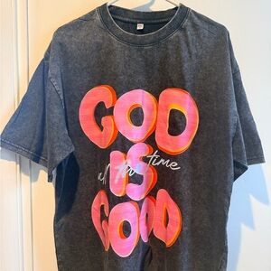 God is good! Charcoal washed T-Shirt XL